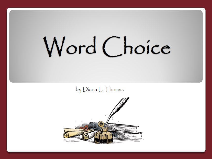 Writing Traits: Word Choice